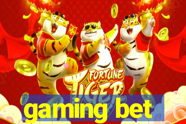 gaming bet