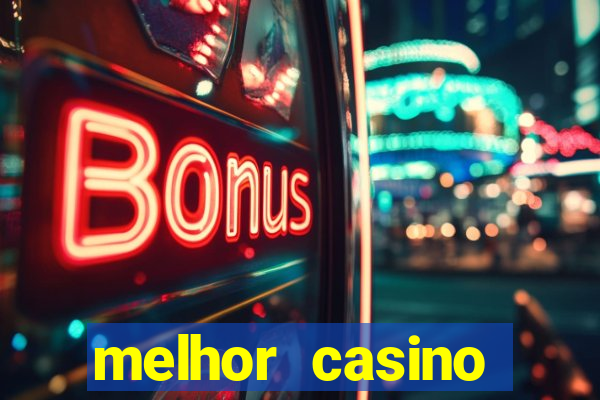 melhor casino online 2023