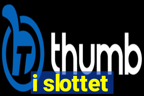 i slottet