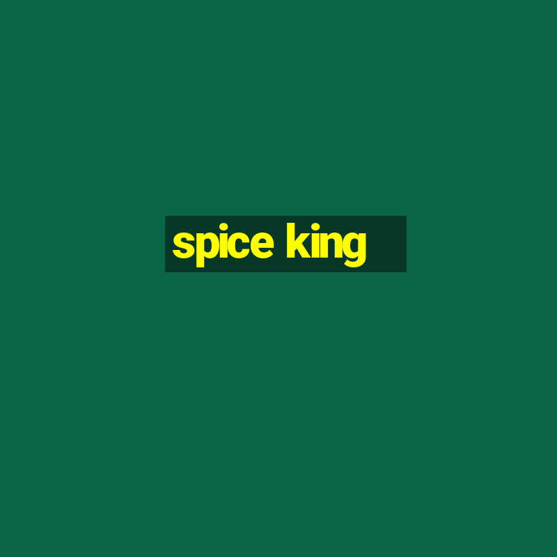 spice king