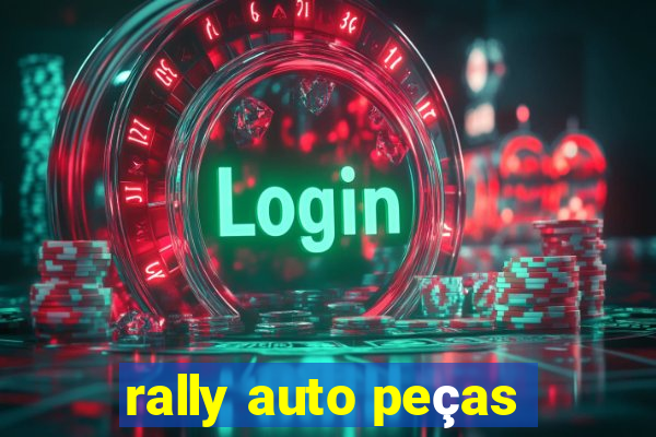 rally auto peças