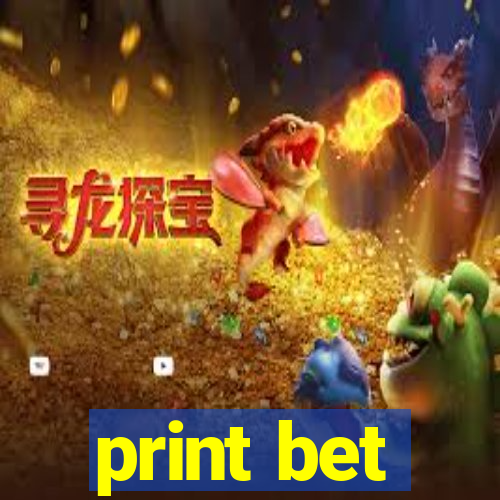 print bet