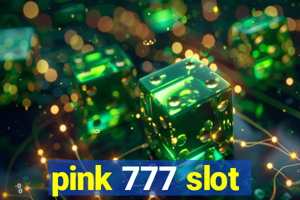 pink 777 slot