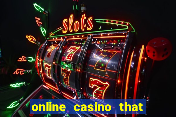 online casino that pays real money