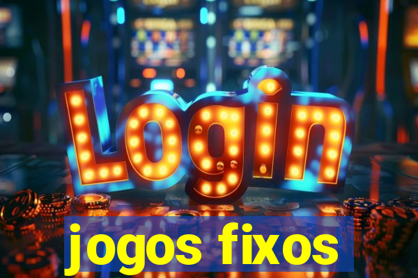 jogos fixos