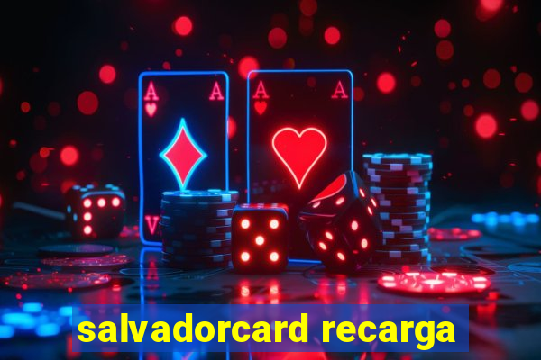 salvadorcard recarga