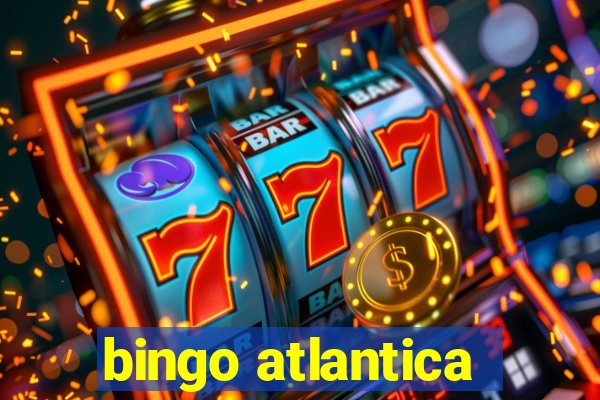 bingo atlantica