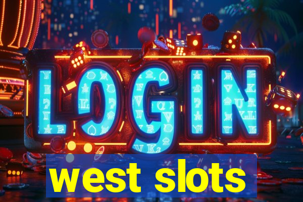 west slots