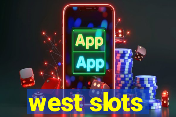 west slots