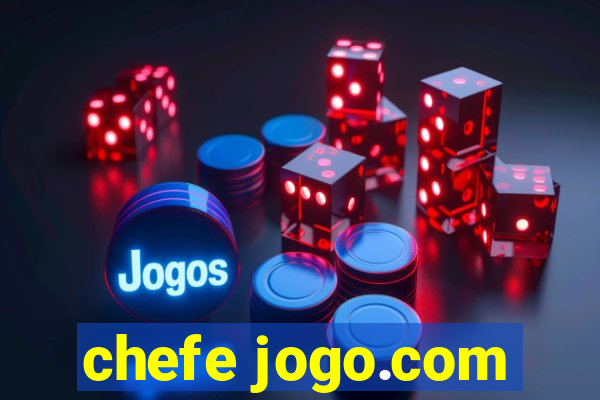 chefe jogo.com