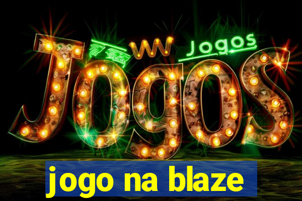 jogo na blaze