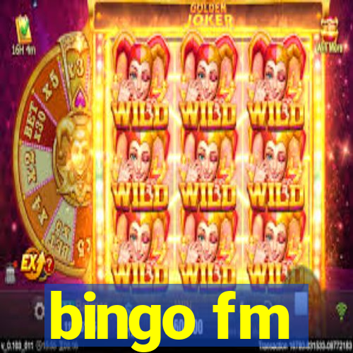 bingo fm