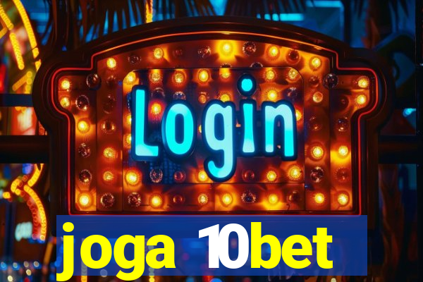 joga 10bet