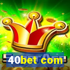 40bet com