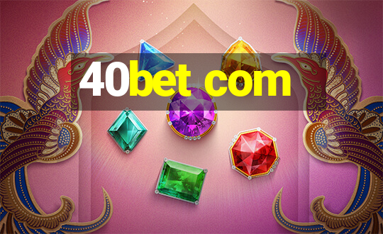 40bet com