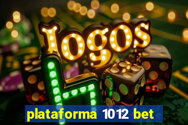 plataforma 1012 bet