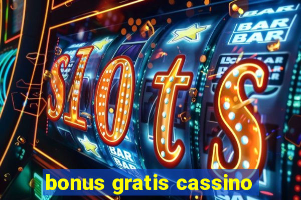 bonus gratis cassino