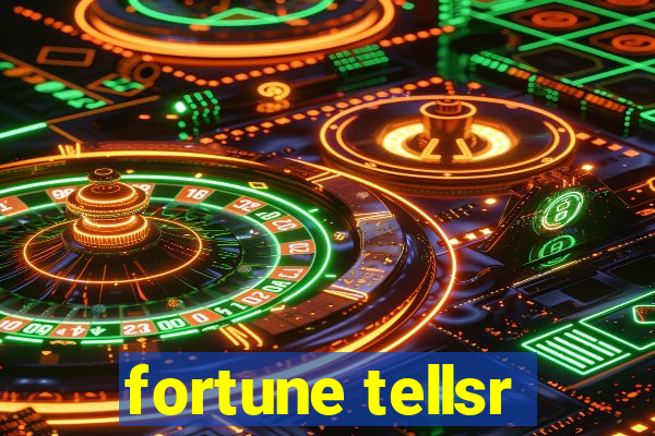 fortune tellsr