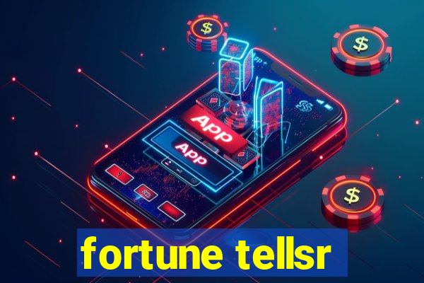 fortune tellsr