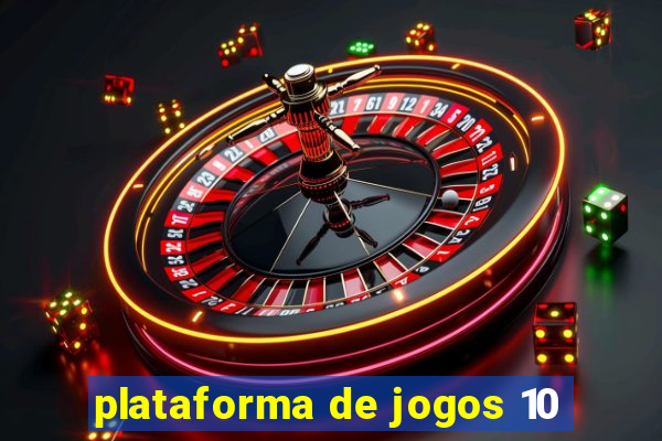 plataforma de jogos 10