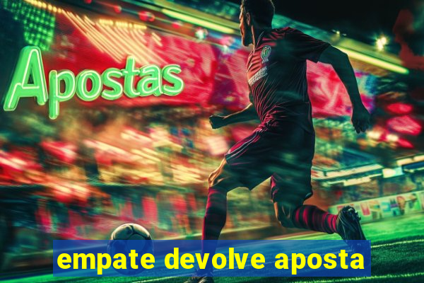 empate devolve aposta