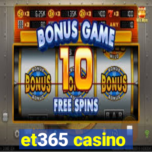 et365 casino