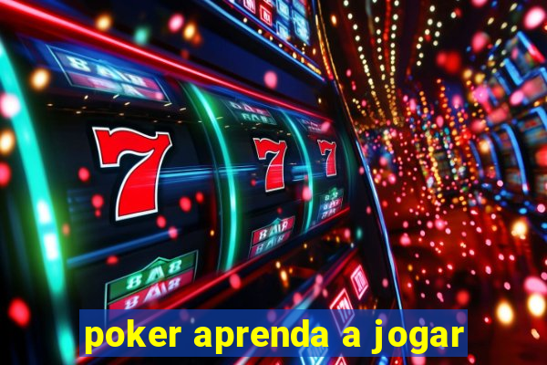 poker aprenda a jogar