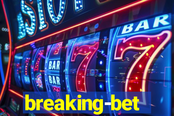 breaking-bet