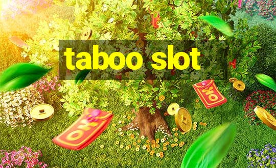 taboo slot