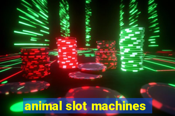 animal slot machines