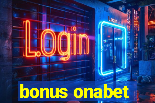 bonus onabet