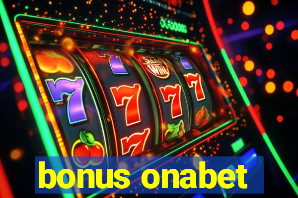 bonus onabet