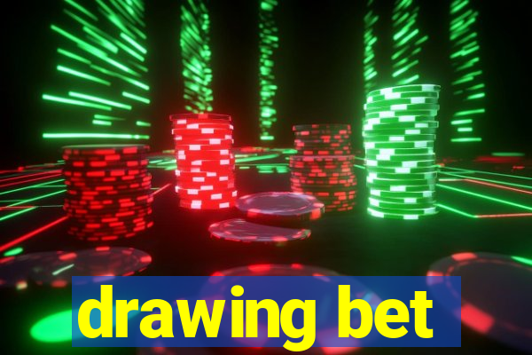 drawing bet