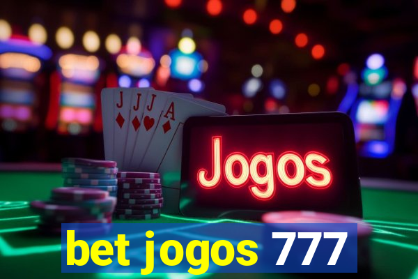 bet jogos 777