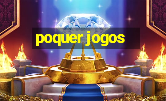 poquer jogos