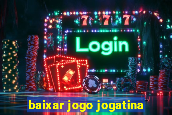 baixar jogo jogatina