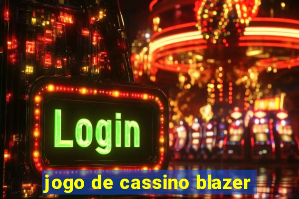 jogo de cassino blazer