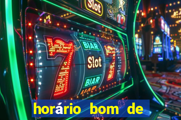 horário bom de jogar fortune tiger