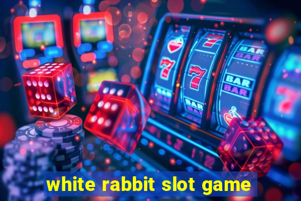 white rabbit slot game