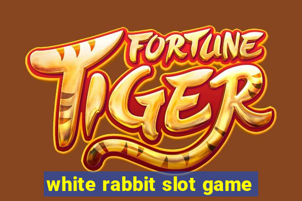 white rabbit slot game