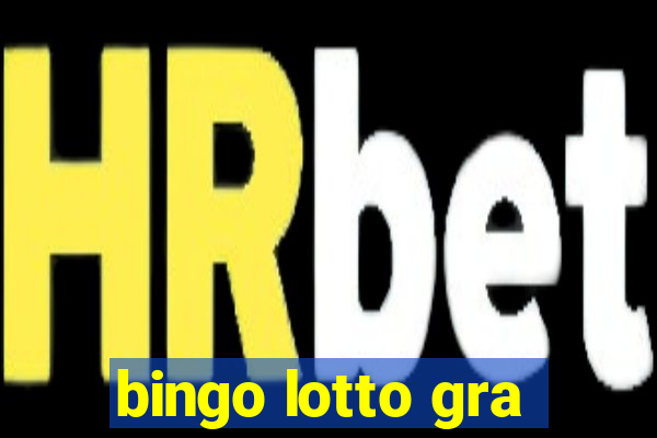 bingo lotto gra