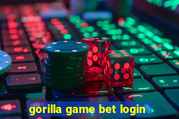 gorilla game bet login