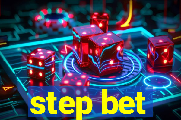 step bet