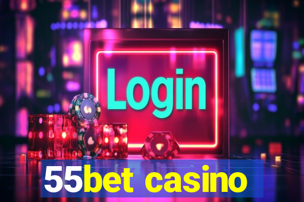 55bet casino