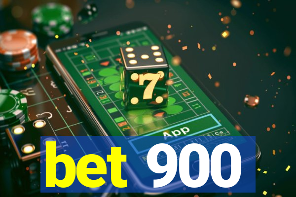 bet 900