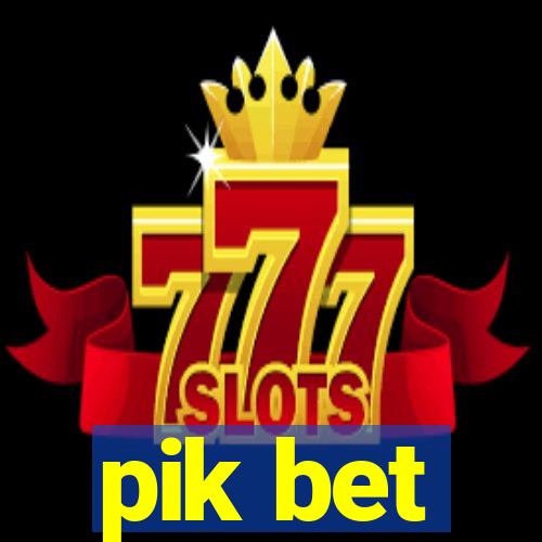 pik bet