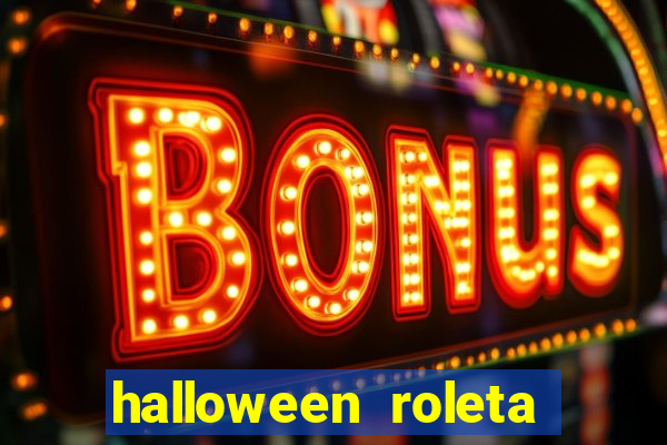 halloween roleta ca莽a niquel