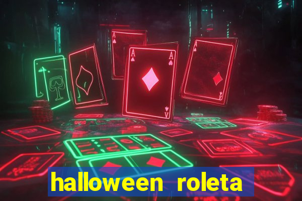 halloween roleta ca莽a niquel