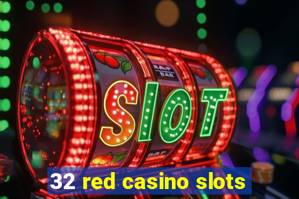 32 red casino slots