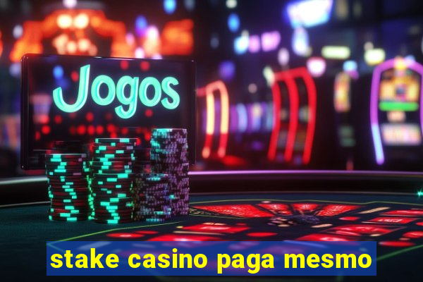 stake casino paga mesmo